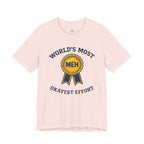World's Most Okayest Effort T-Shirt