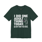 I Did One Adult Thing Today T-Shirt