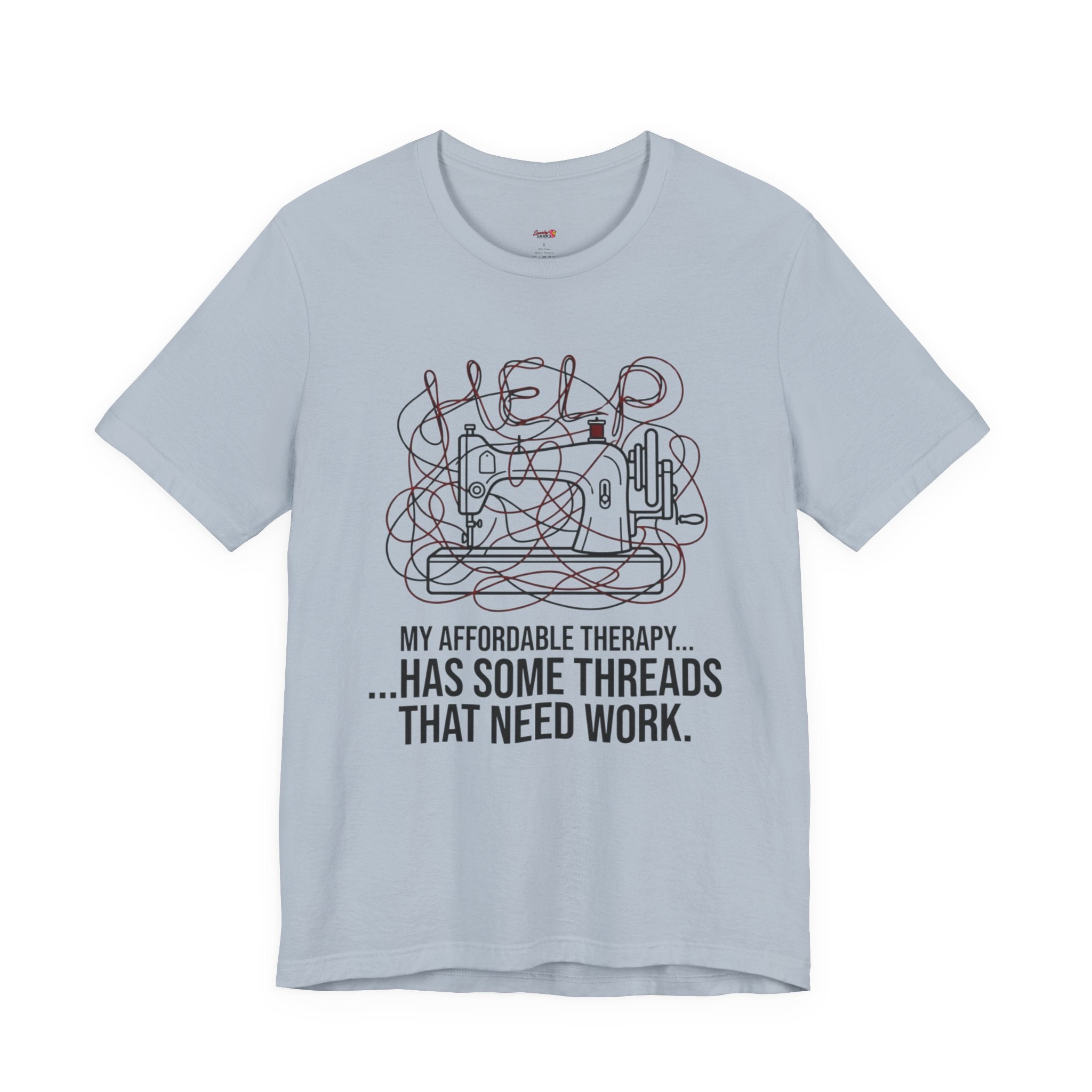 My Therapy Has Some Threads that Need Work T-Shirt