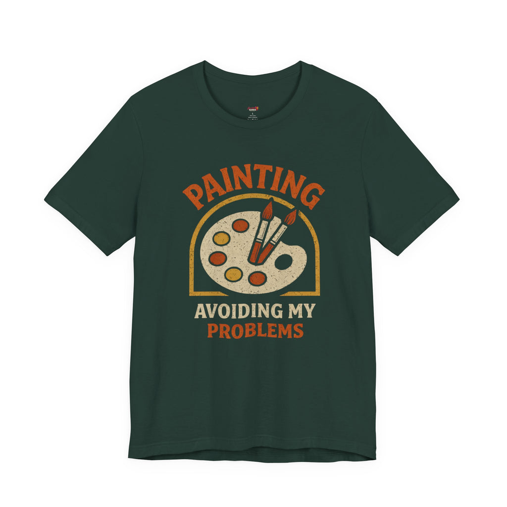 Painting -- Avoiding My Problems T-Shirt