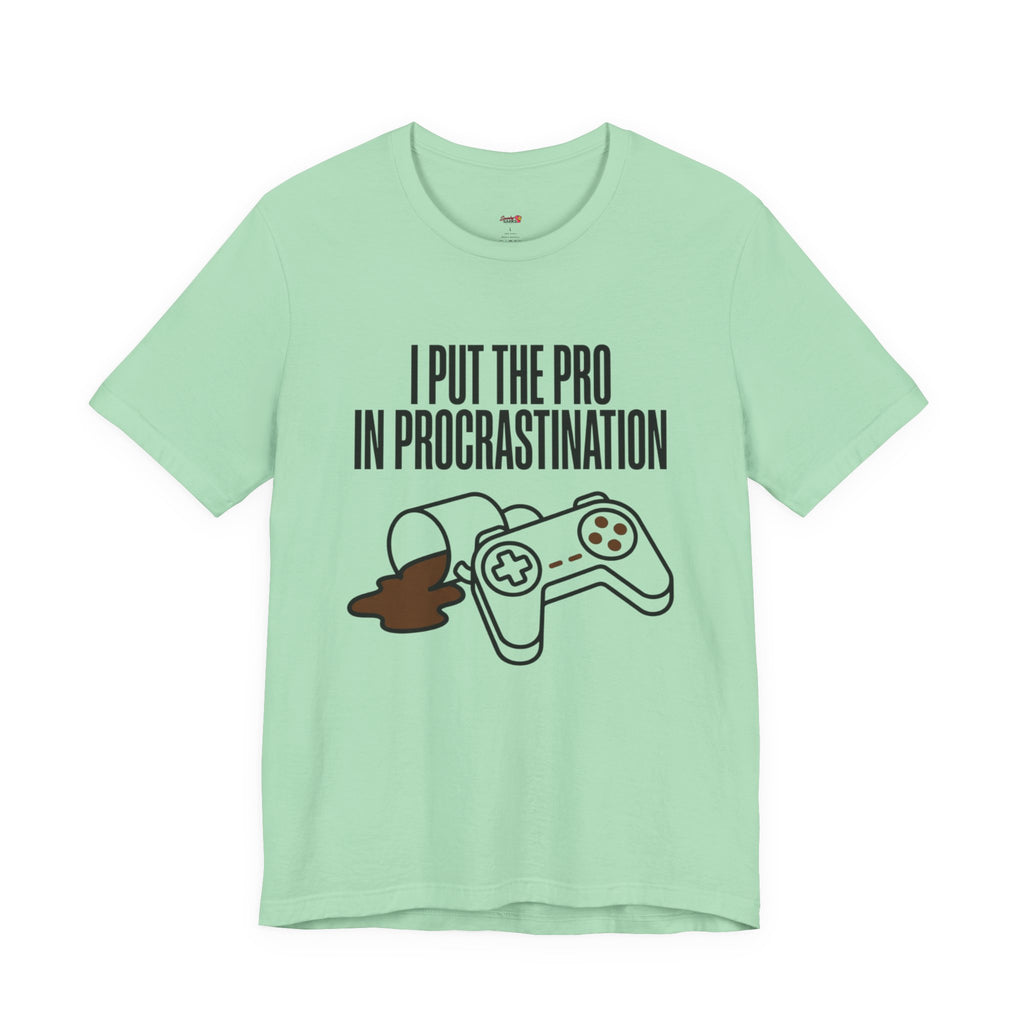 Pro in Procrastination T-Shirt