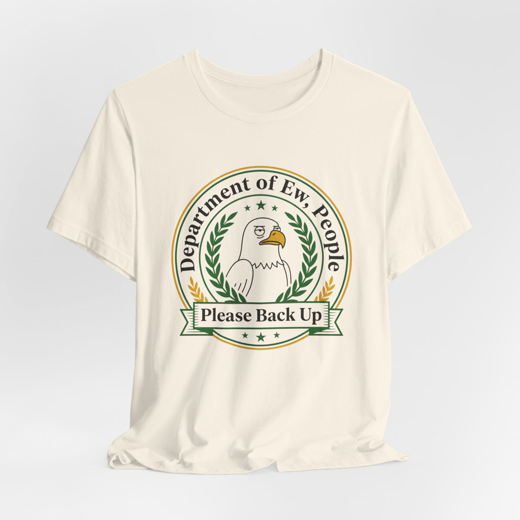 Department of Ew, People T-Shirt