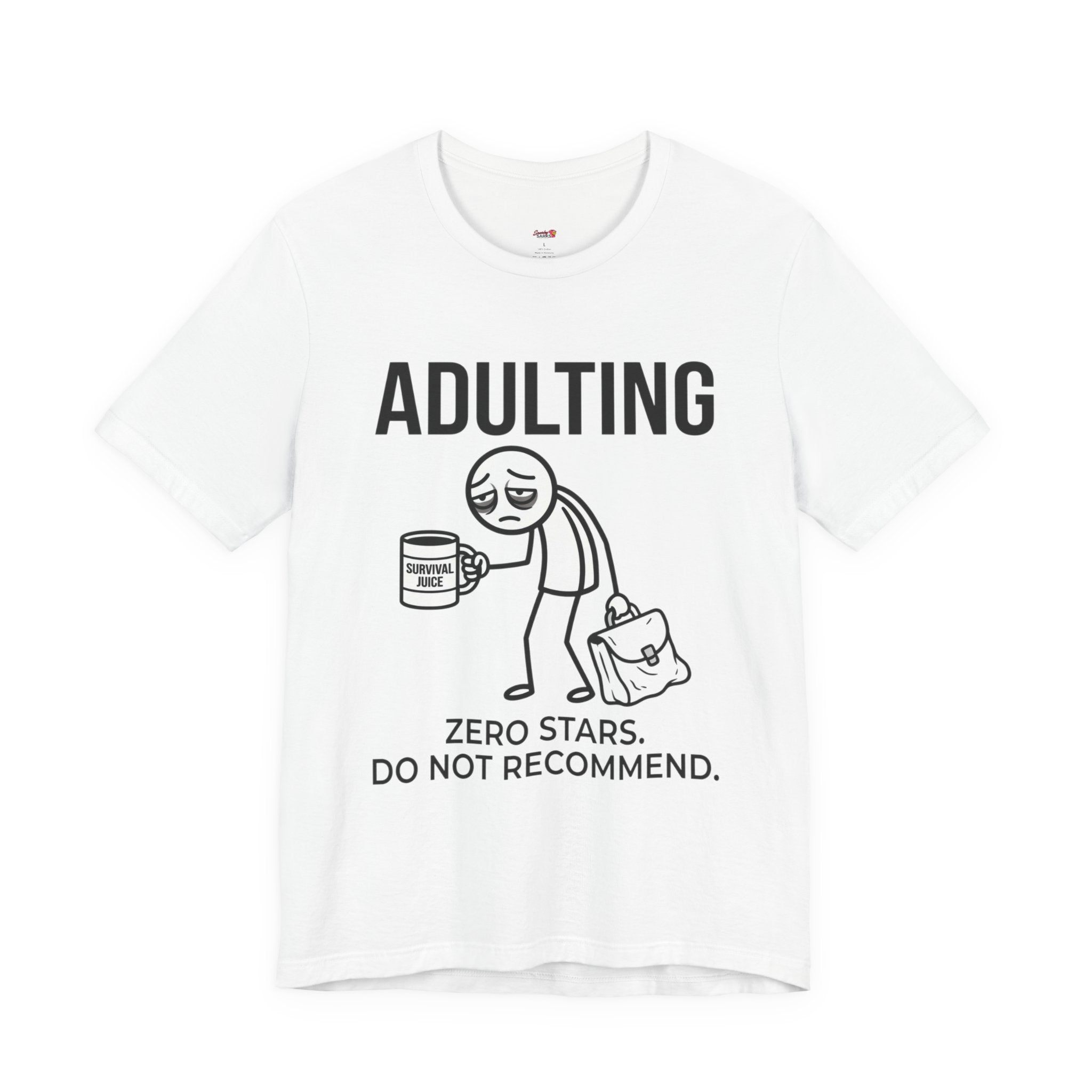 Adulting -- Zero Stars.  Do Not Recommend. T-Shirt