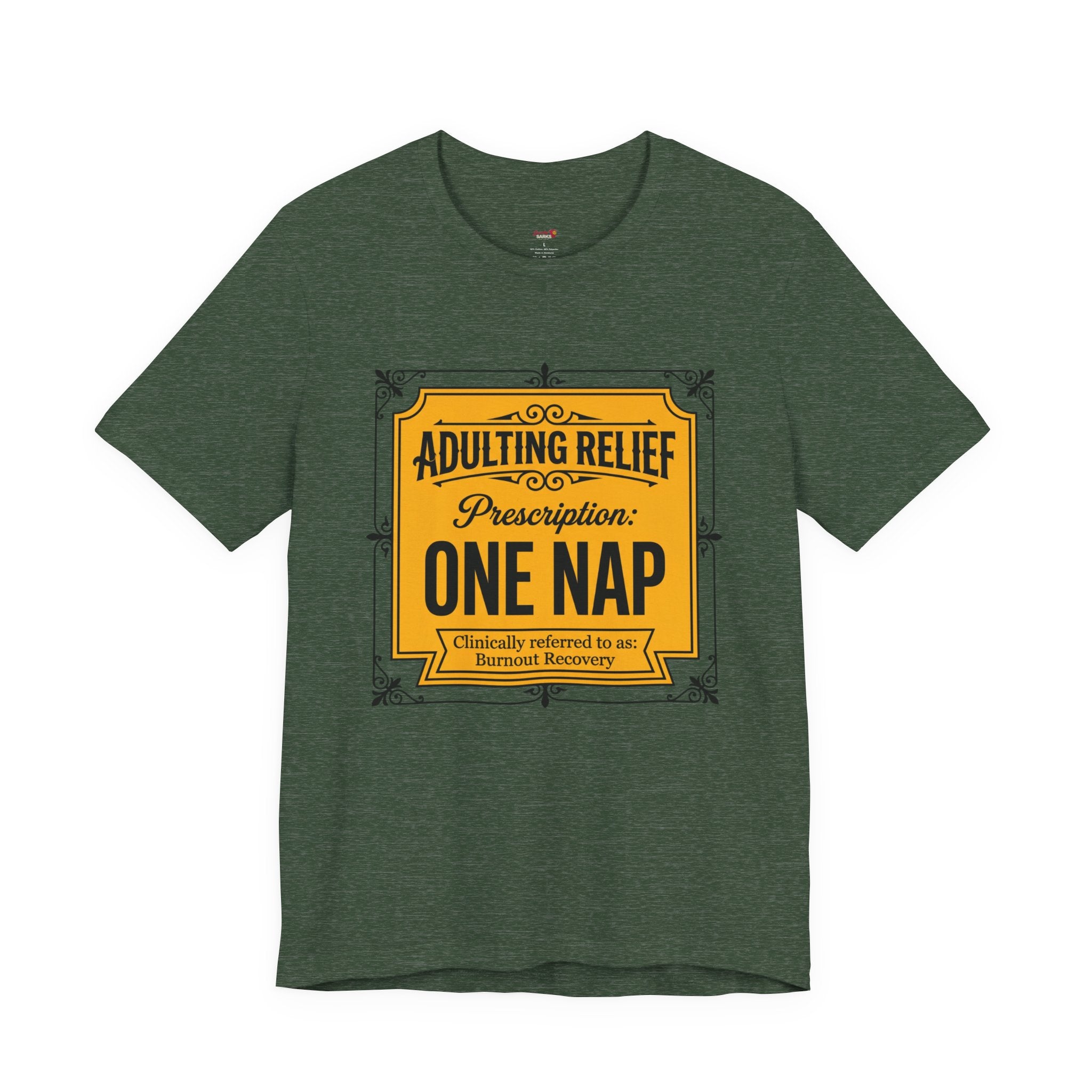 Adulting Relief Prescription: One Nap T-Shirt