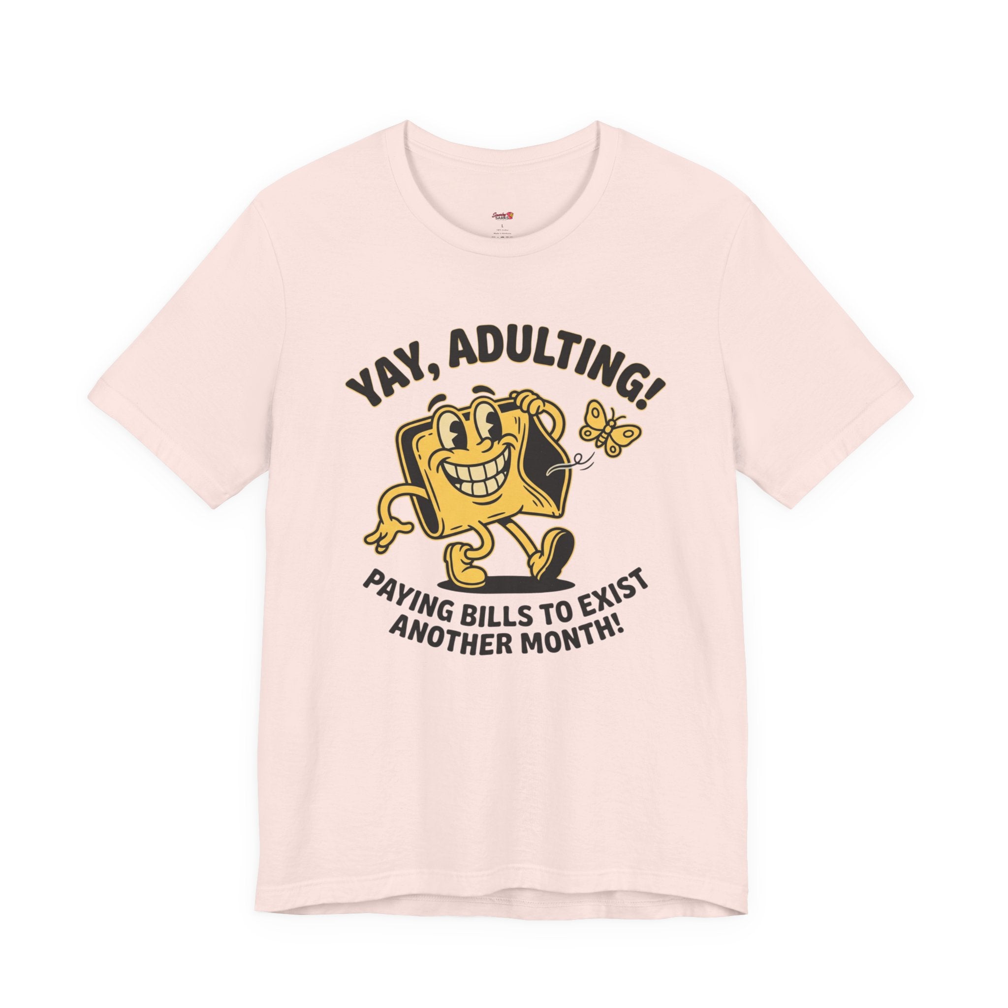 Yay, Adulting! T-Shirt