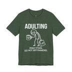 Adulting -- Zero Stars.  Do Not Recommend. T-Shirt