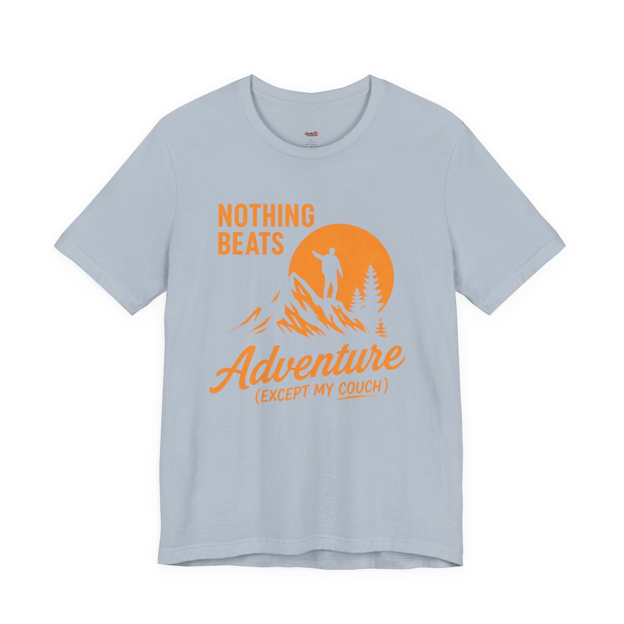 Nothing Beats Adventure Except My Couch T-Shirt