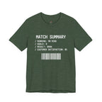 Match Summary -- 0% Satisfaction T-Shirt