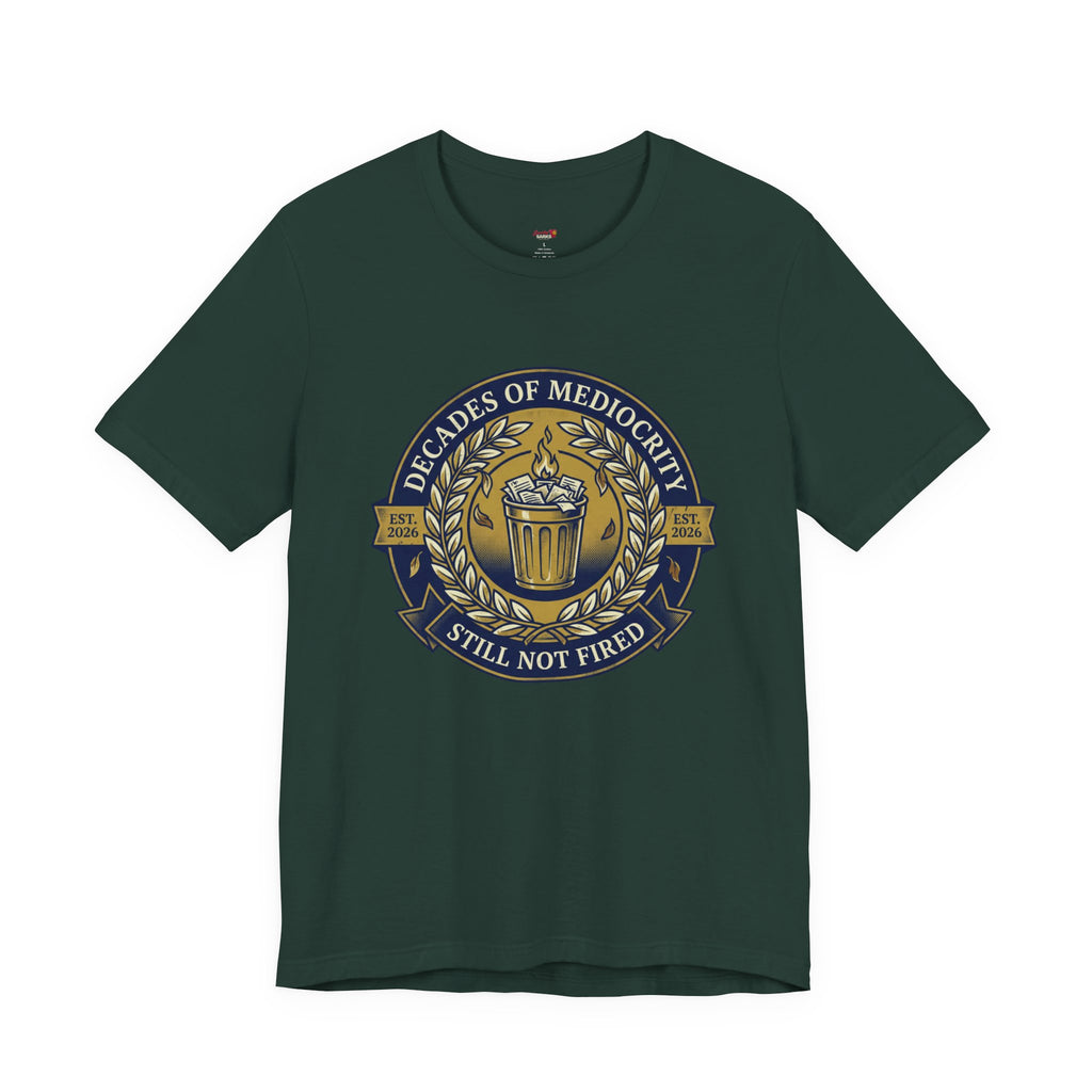Decades of Mediocrity  T-Shirt