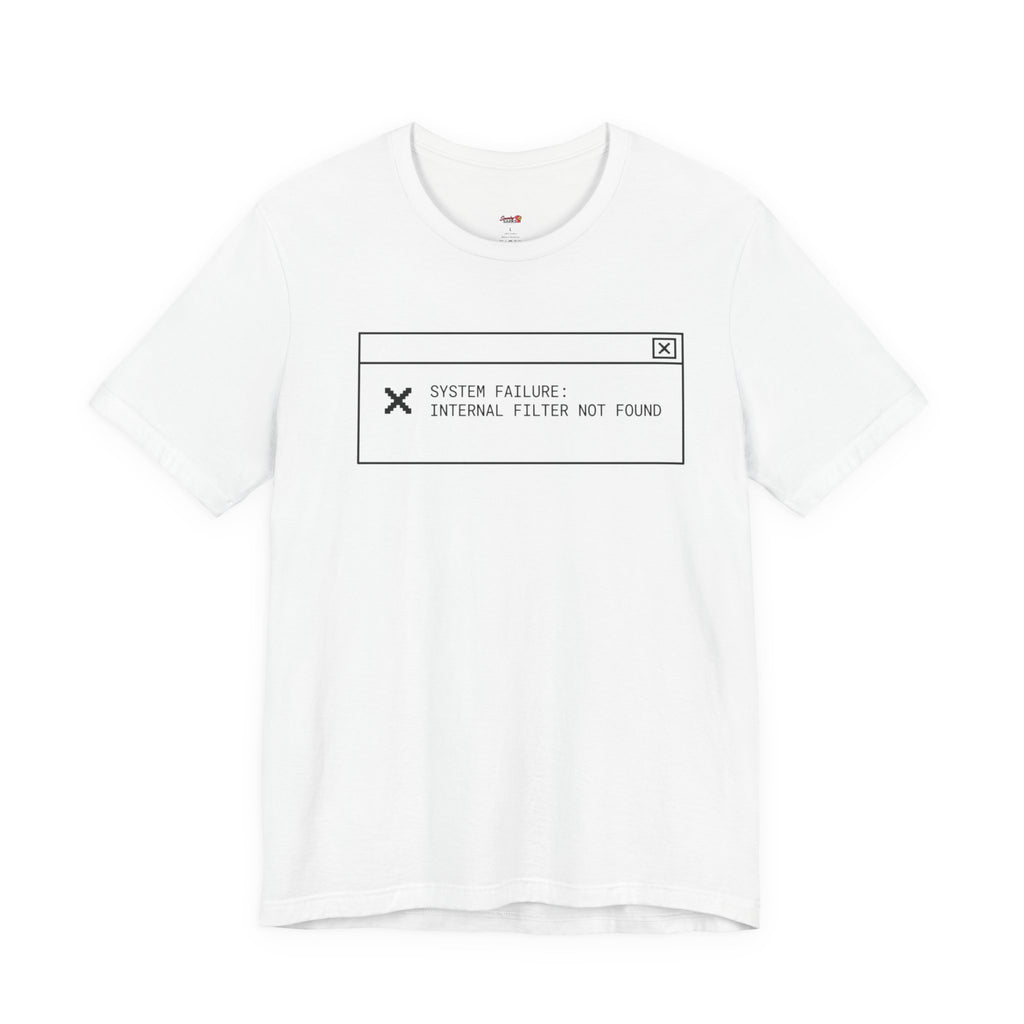 Internal Filter Not Found T-Shirt