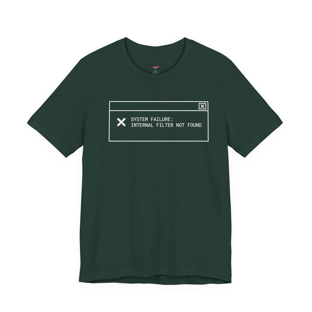 Internal Filter Not Found T-Shirt