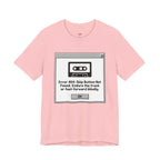 Error 404:  Cassette Tape T-Shirt
