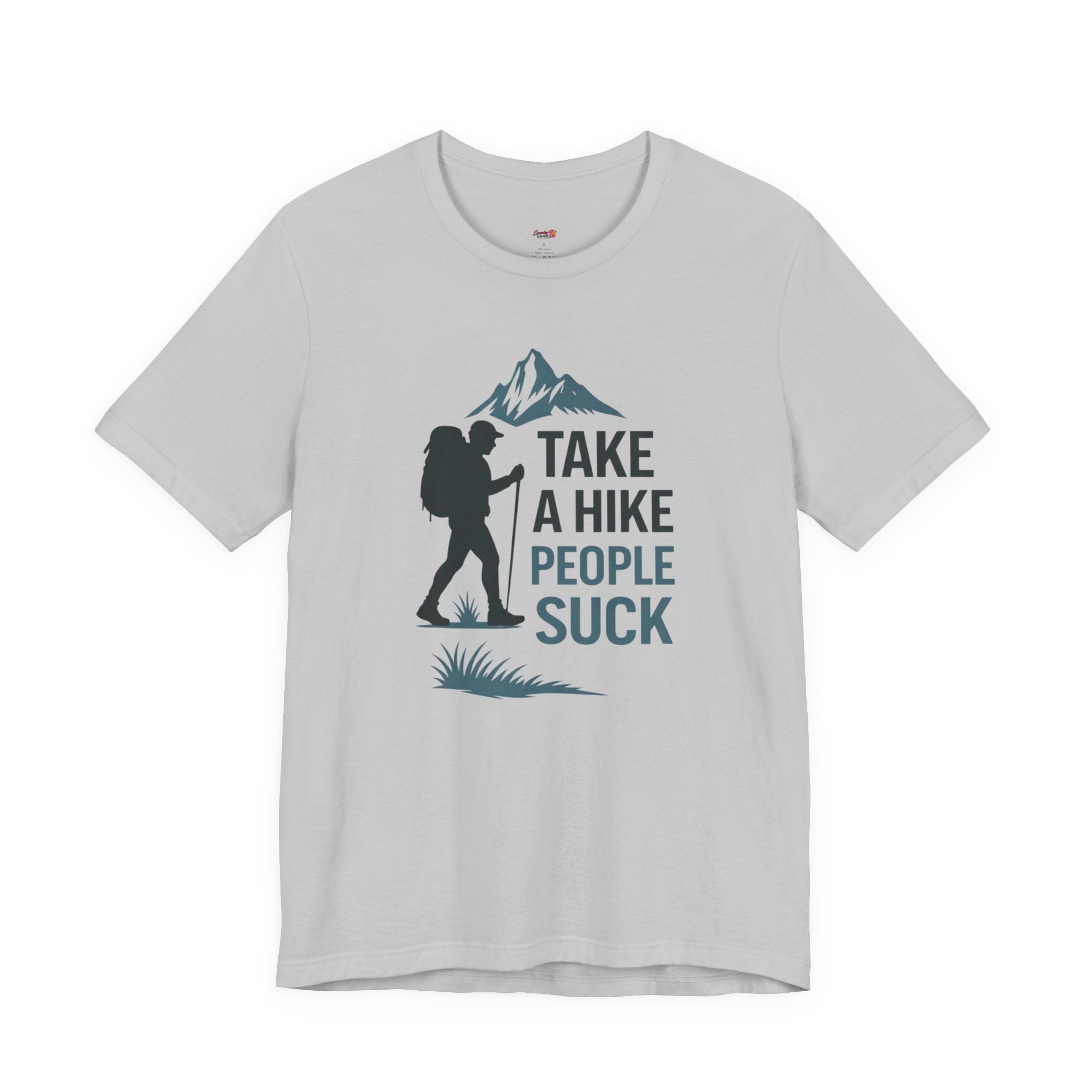 Take a Hike...People Suck T-Shirt