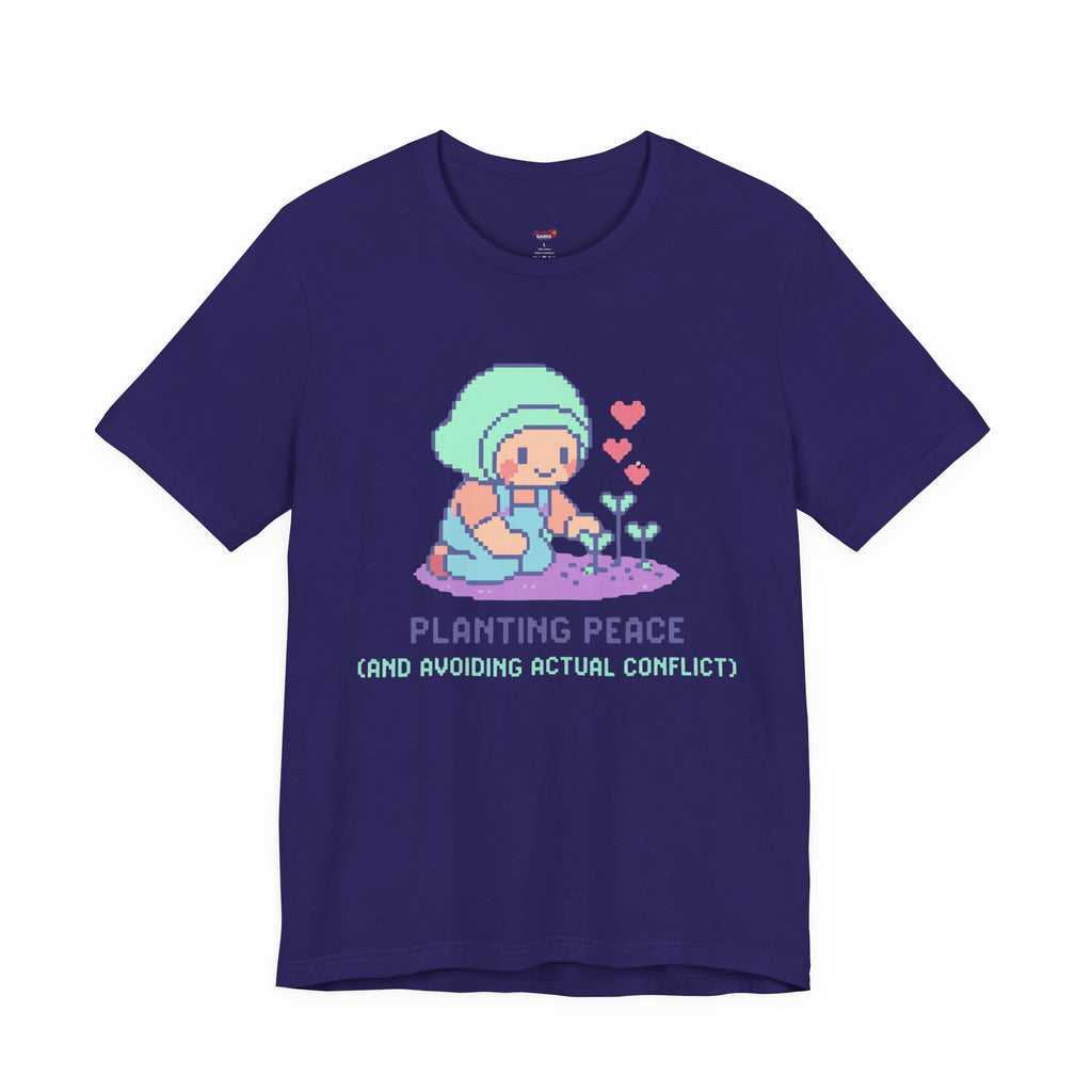 Planting Peace and Avoiding Actual Conflict T-Shirt