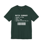 Match Summary -- 0% Satisfaction T-Shirt
