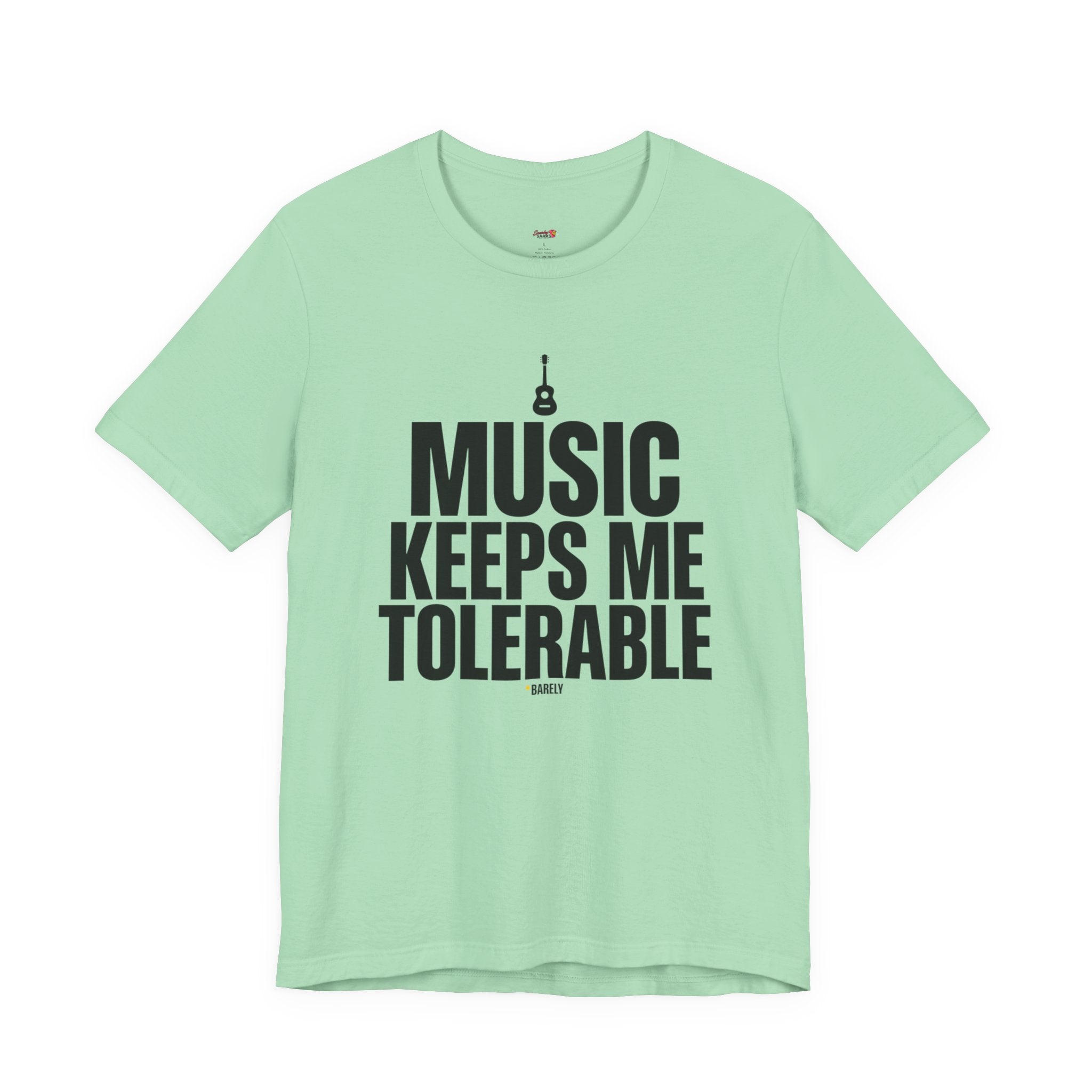 Music Keeps Me Tolerable T-Shirt