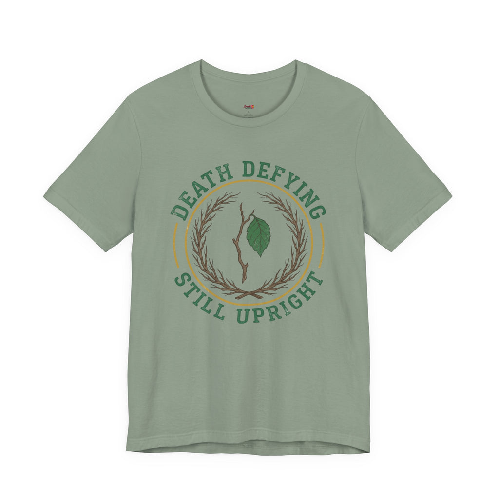 Death Defying -- Still Upright T-Shirt