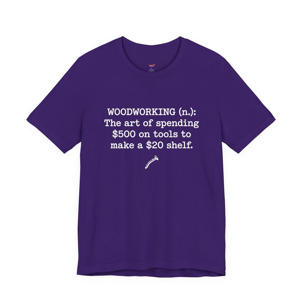 Woodworking (n.) T-Shirt