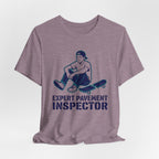 Expert Pavement Inspector T-Shirt