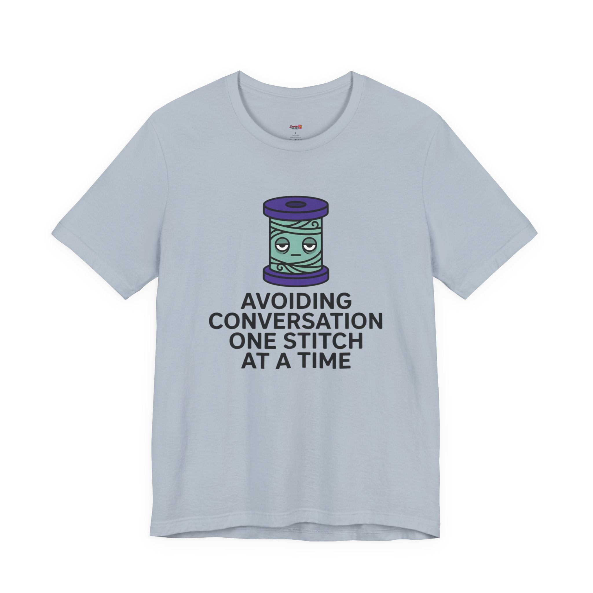 Avoiding Conversations One Stitch At A Time T-Shirt