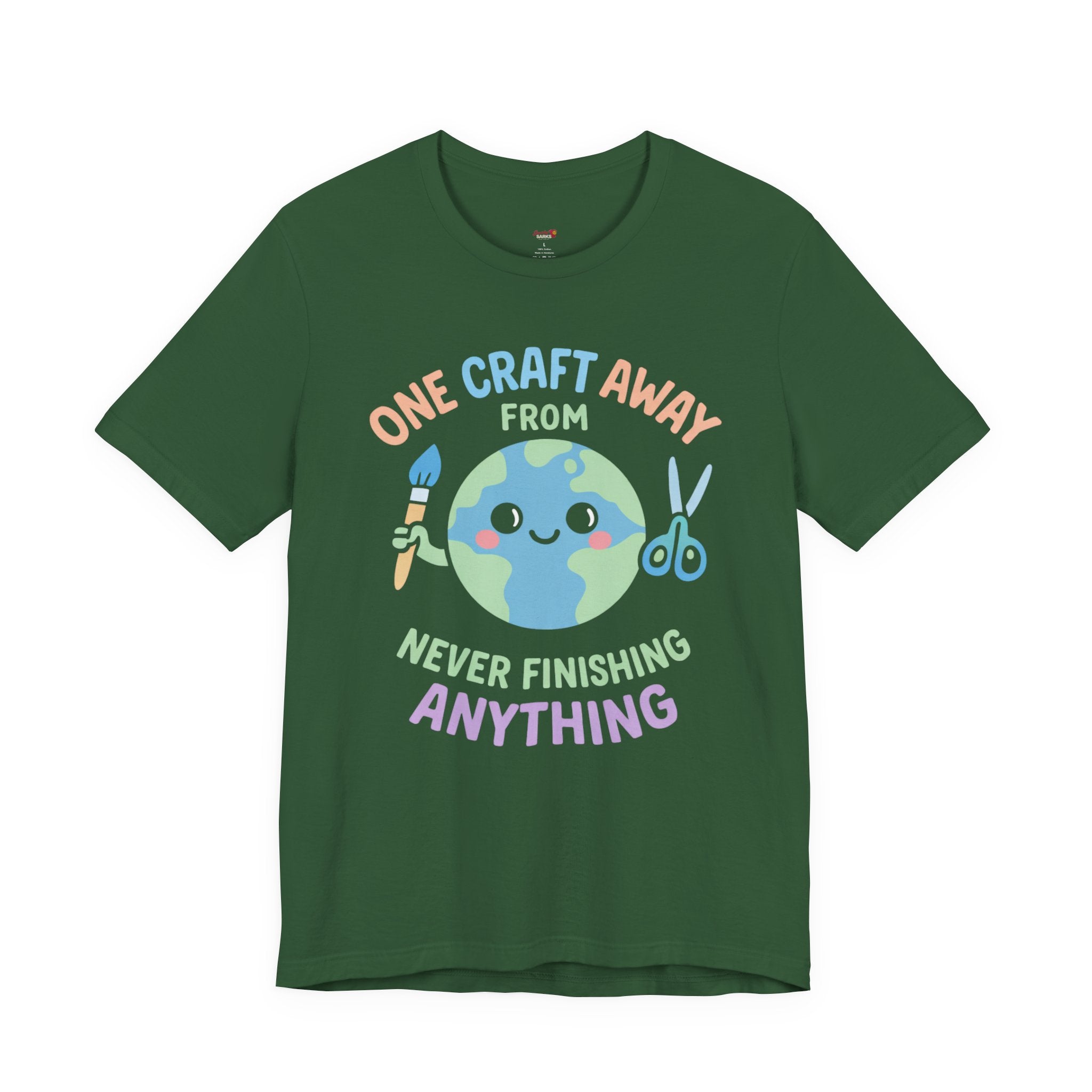 One Craft Away from Never Finishing Anything T-Shirt