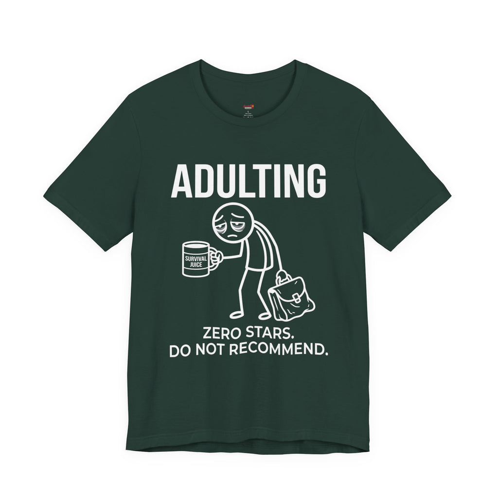 Adulting -- Zero Stars.  Do Not Recommend. T-Shirt