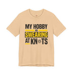 My Hobby is Swearing at Knots T-Shirt