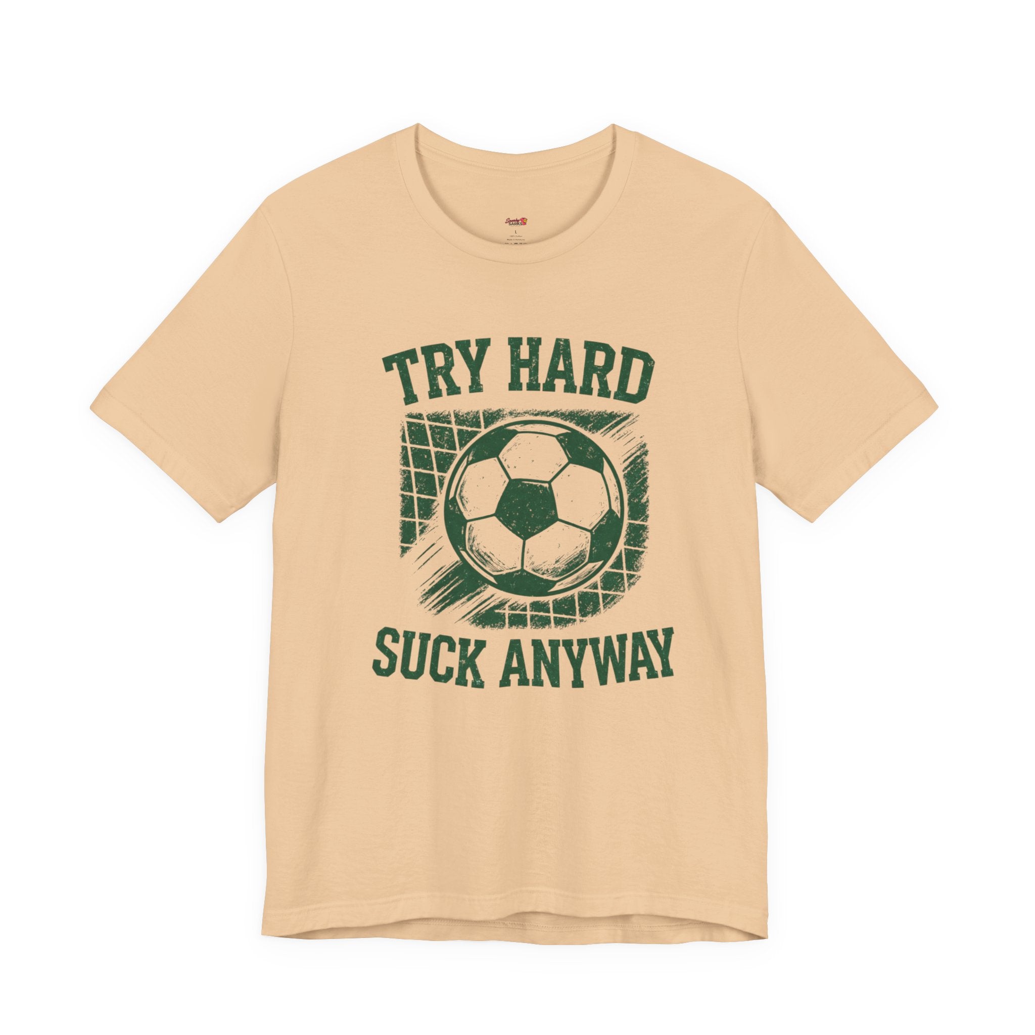Try Hard Suck Anyway T-Shirt