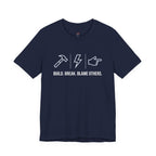 Build.  Break.  Blame Others.  T-Shirt