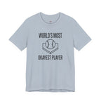 World's Most Okayest Player T-Shirt