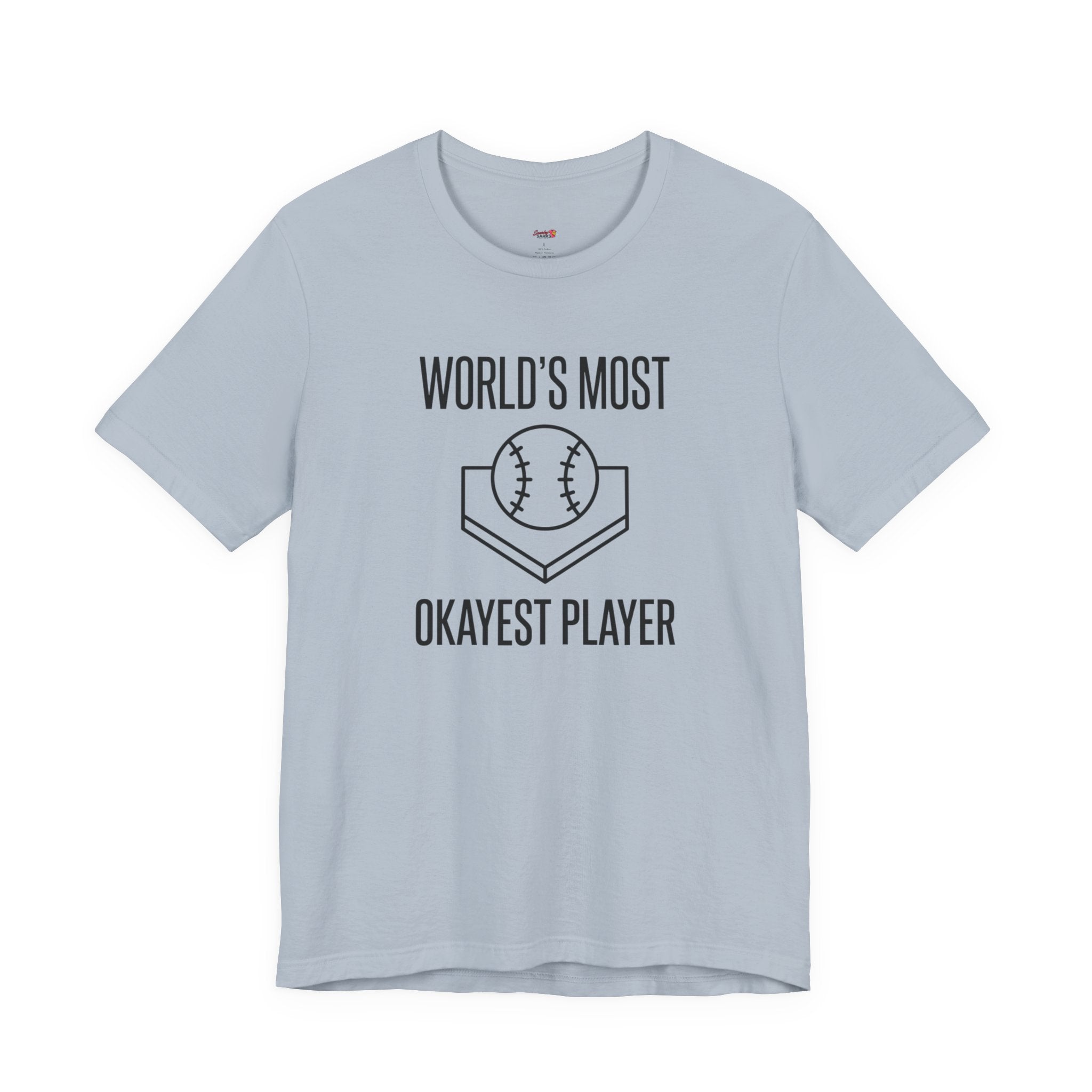 World's Most Okayest Player T-Shirt