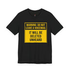 Do Not Leave A Voicemail T-Shirt