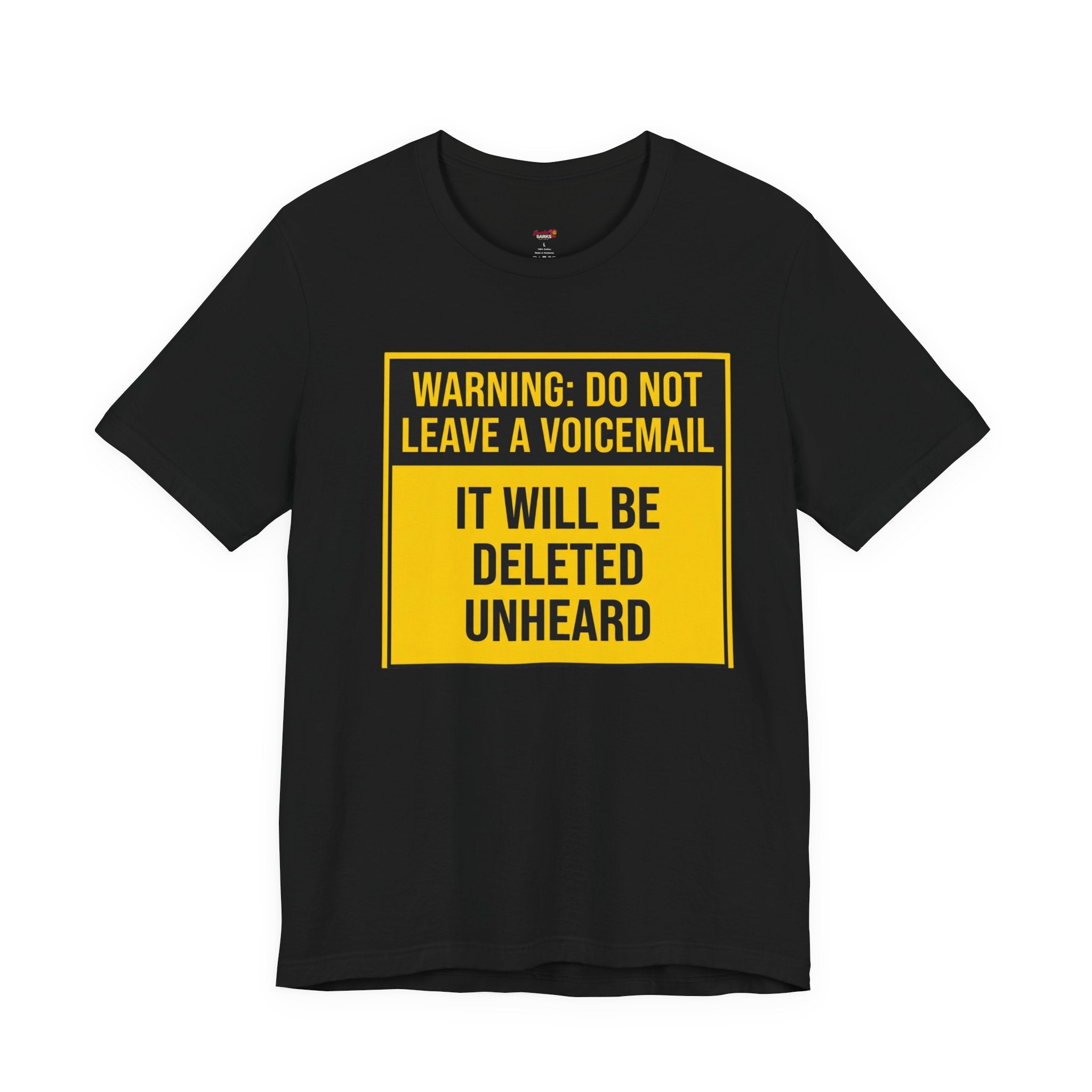Do Not Leave A Voicemail T-Shirt