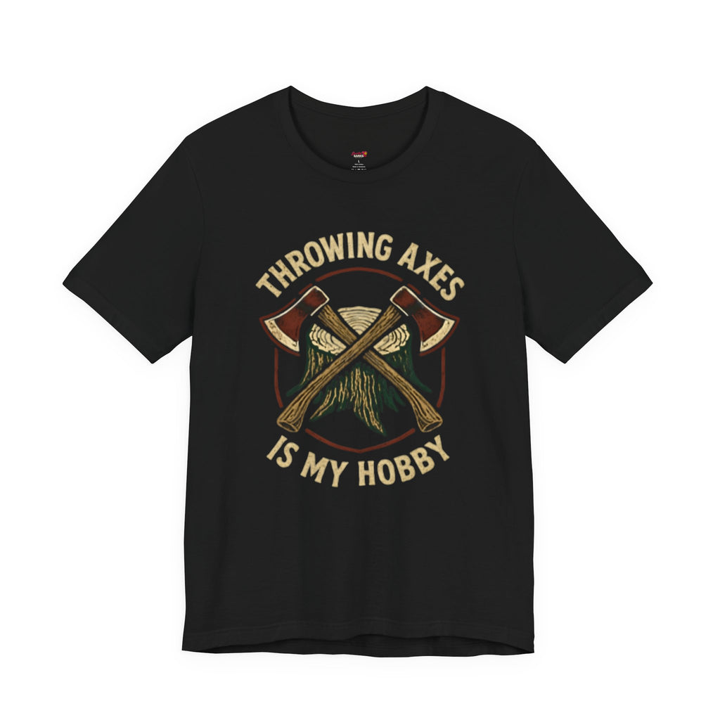 Throwing Axes Is My Hobby T-Shirt