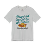 Powered by Carbs and Spite T-Shirt