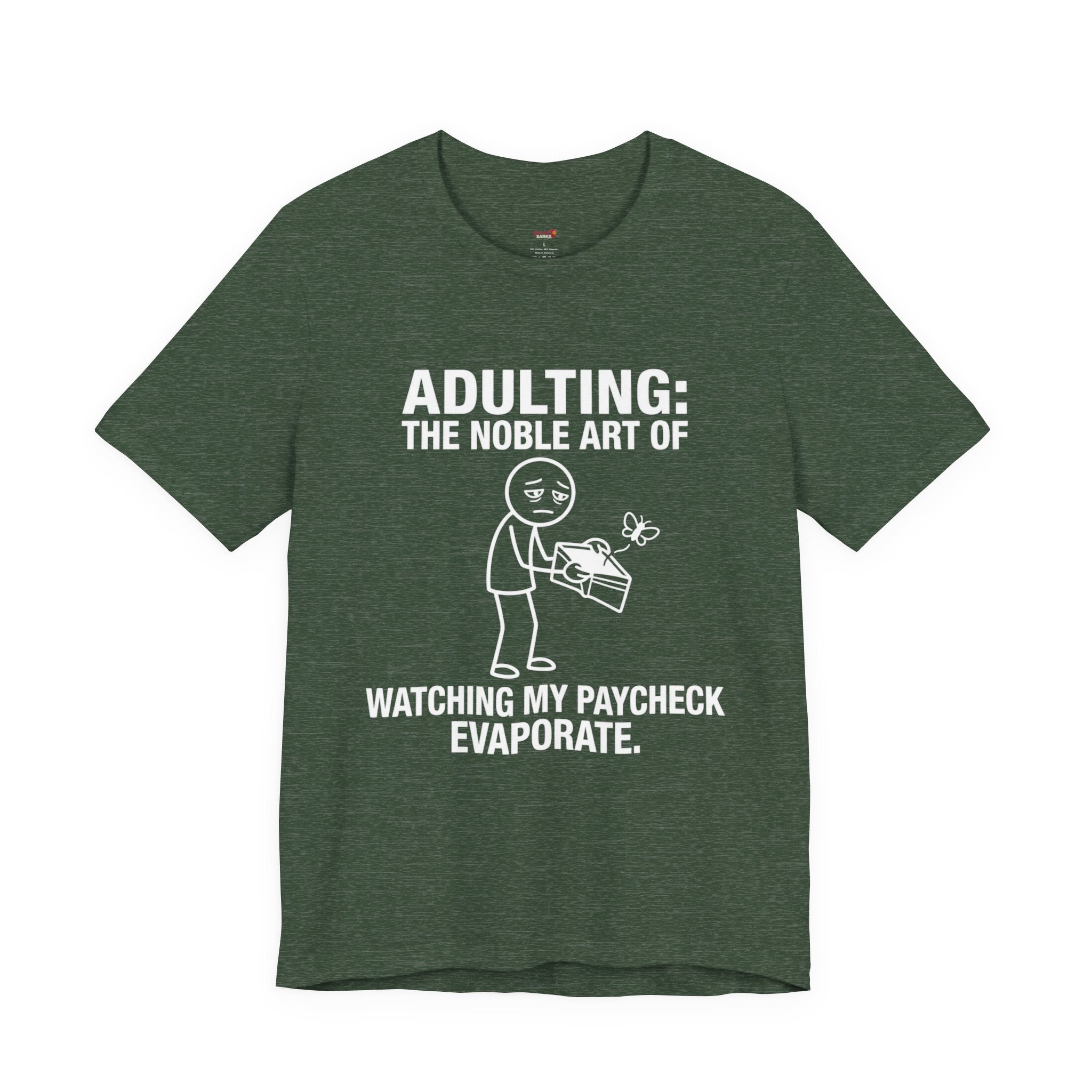 Adulting -- Watching My Paycheck Disappear T-Shirt
