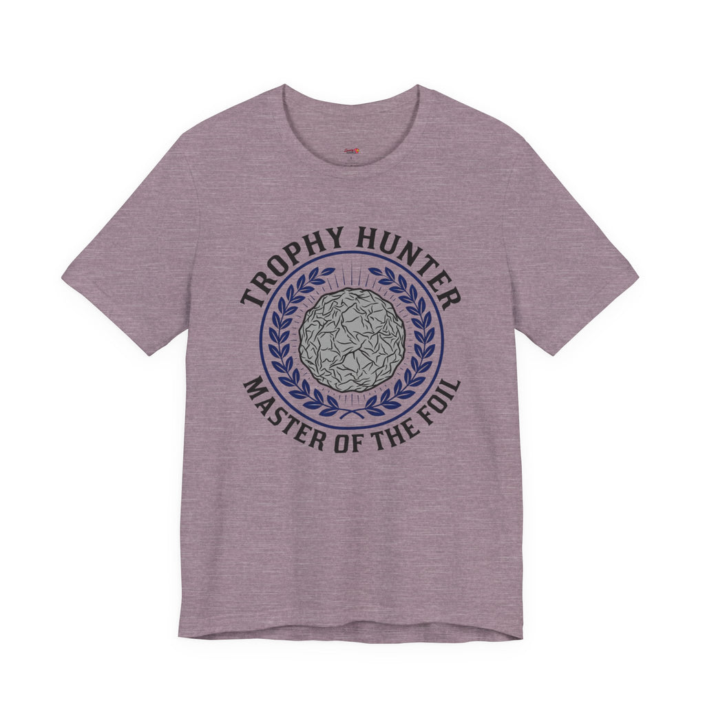 Trophy Hunter -- Master of the Foil T-Shirt