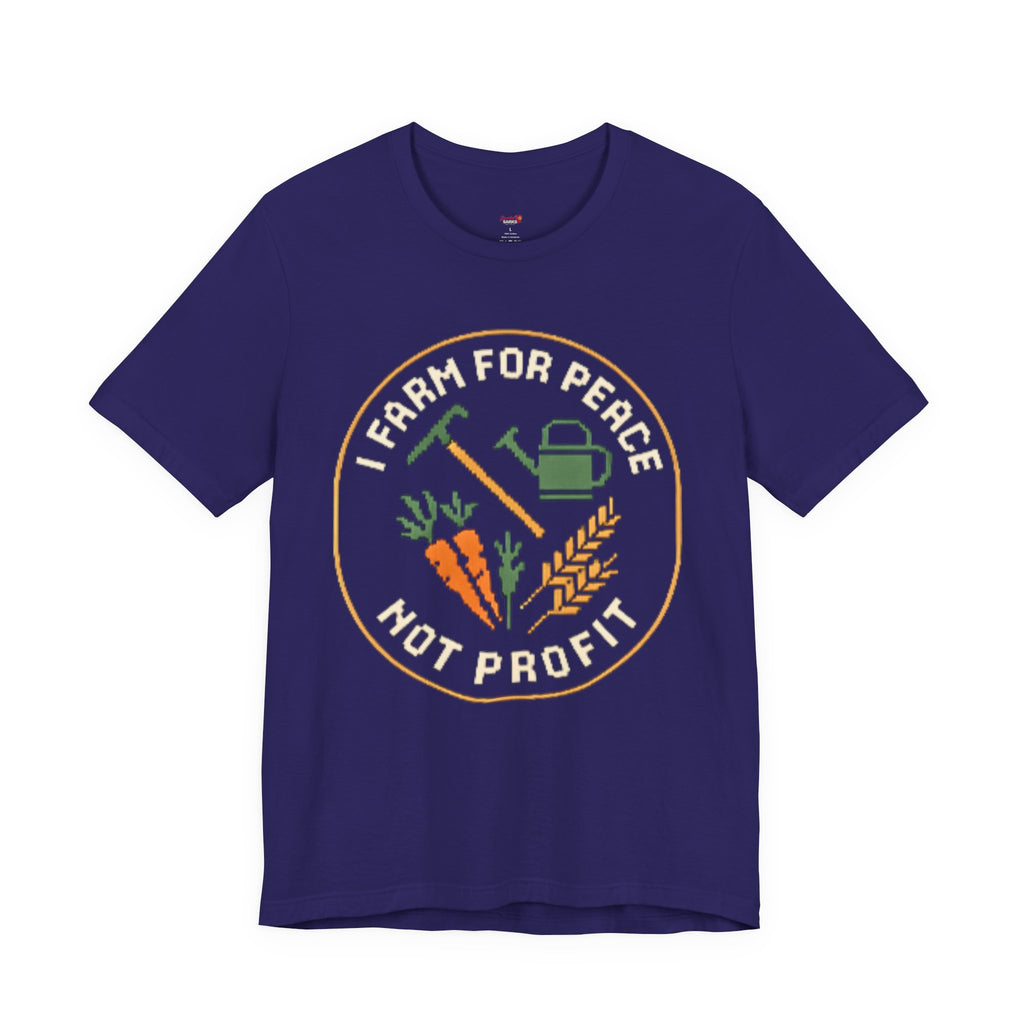 Farm for Peace Not Profit T-Shirt