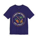 Farm for Peace Not Profit T-Shirt