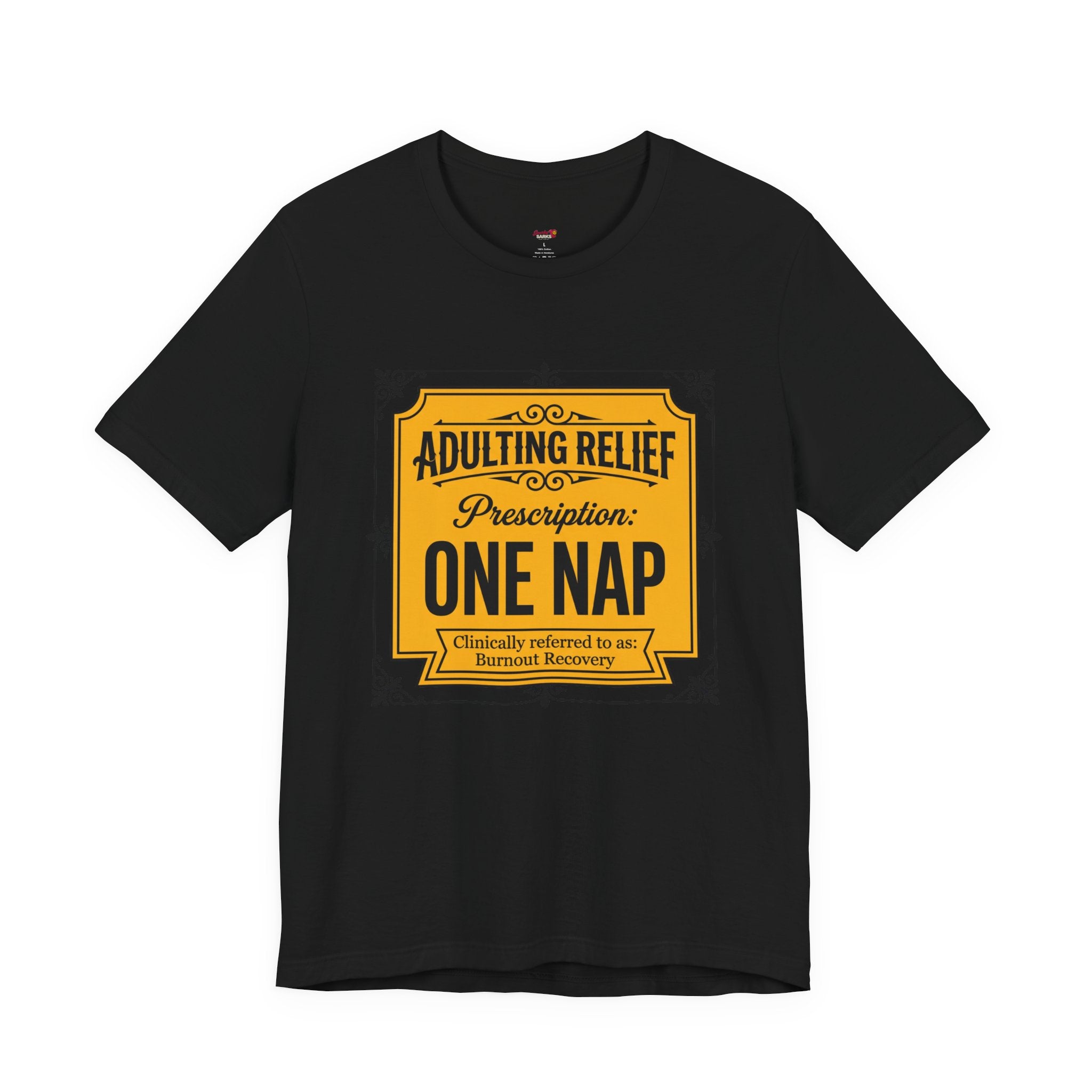 Adulting Relief Prescription: One Nap T-Shirt