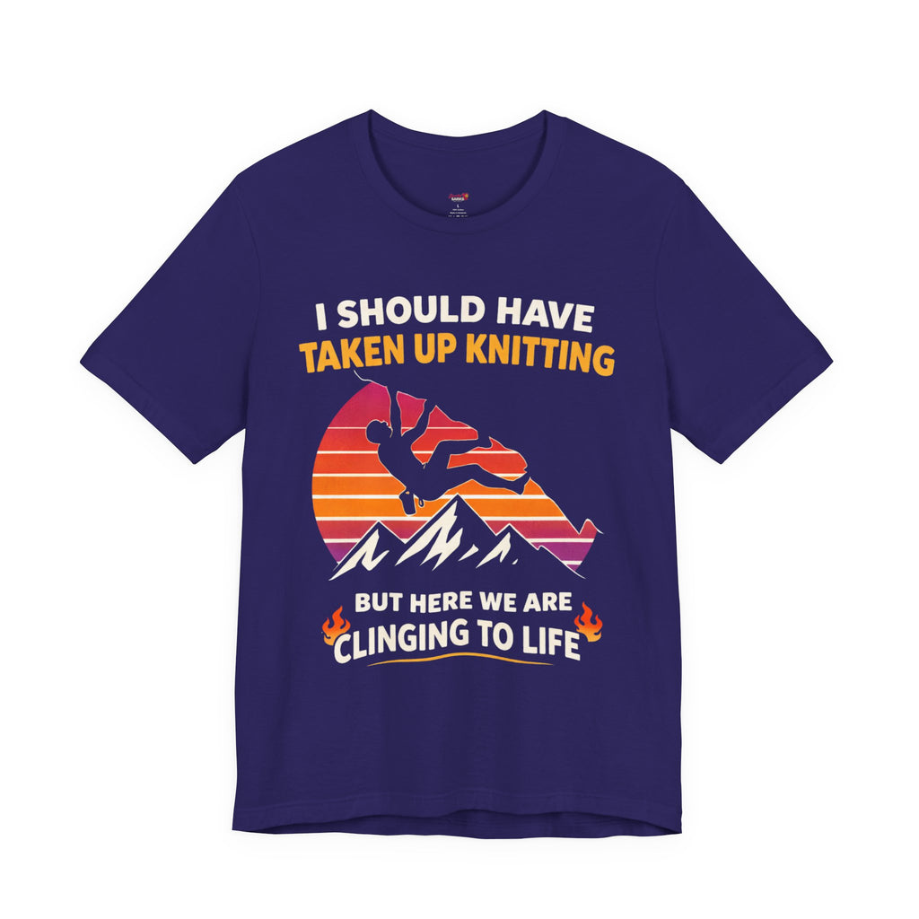 Should Have Taken up Knitting T-Shirt