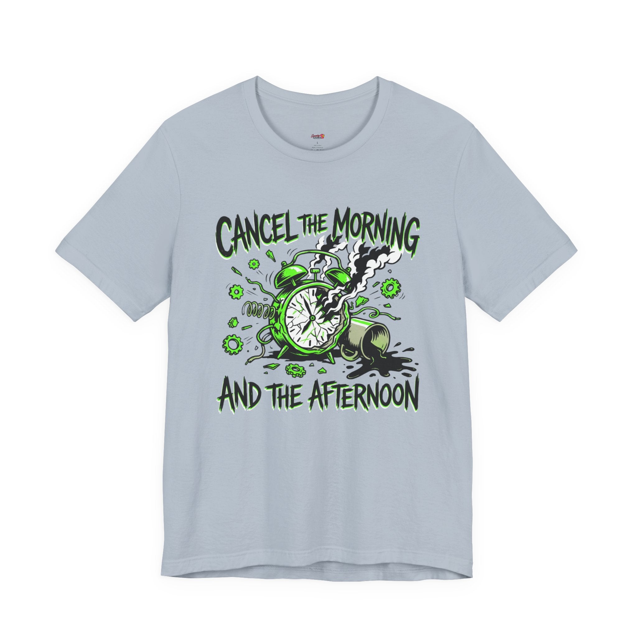 Cancel the Morning... and the Afternoon T-Shirt