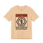 Social Interaction Not Recommended T-Shirt