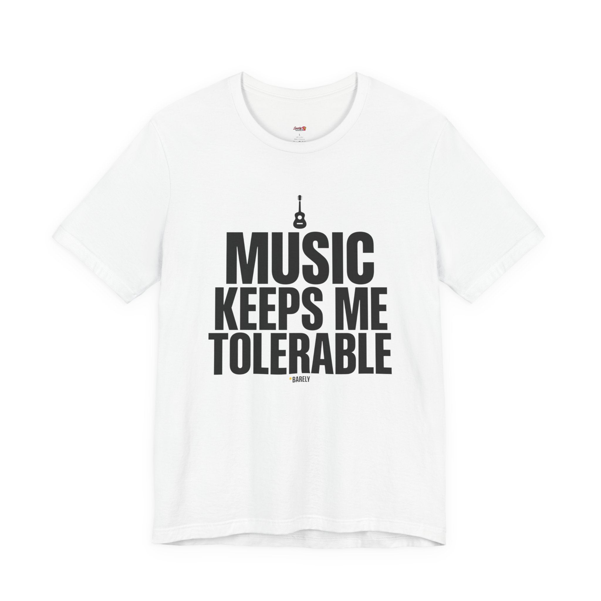 Music Keeps Me Tolerable T-Shirt