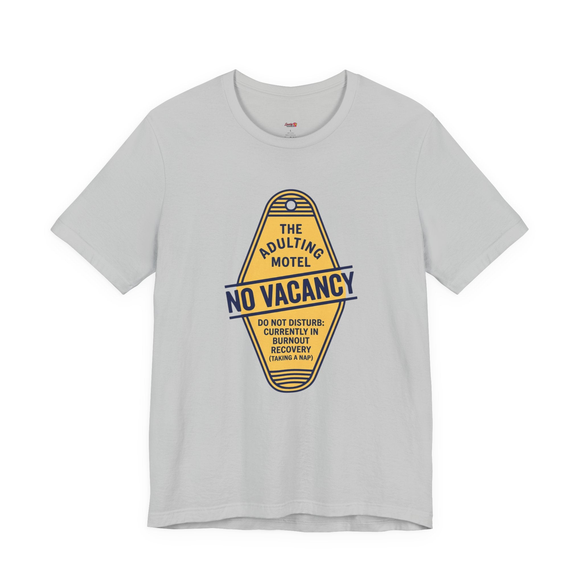 The Adulting Motel...No Vacancy T-Shirt