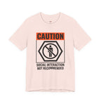 Social Interaction Not Recommended T-Shirt