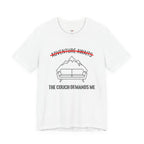 The Couch Needs Me T-Shirt