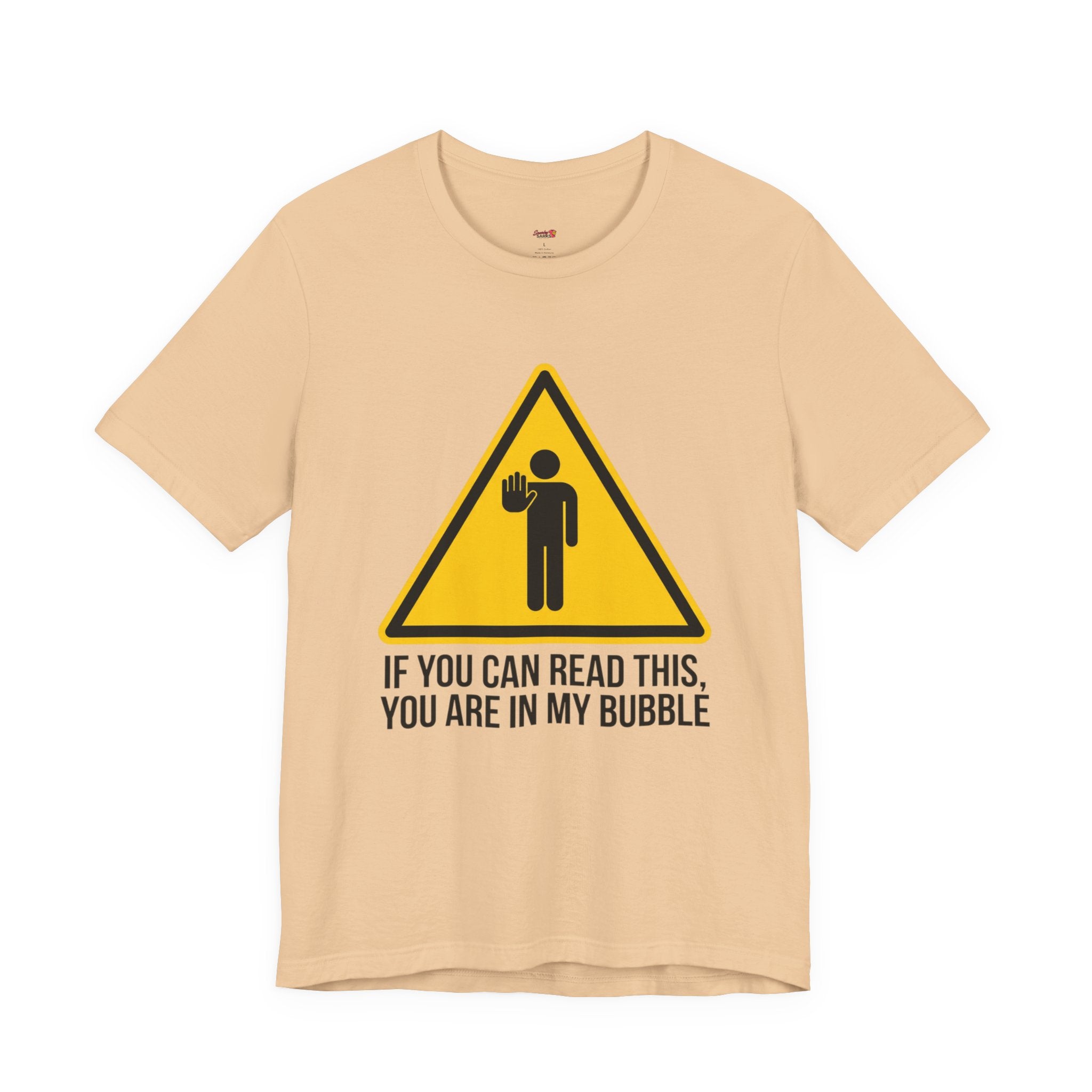 You Are in My Bubble T-Shirt