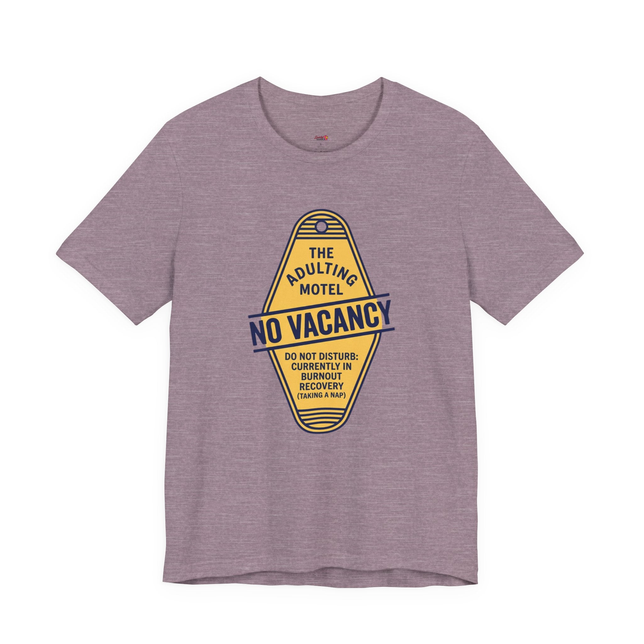 The Adulting Motel...No Vacancy T-Shirt