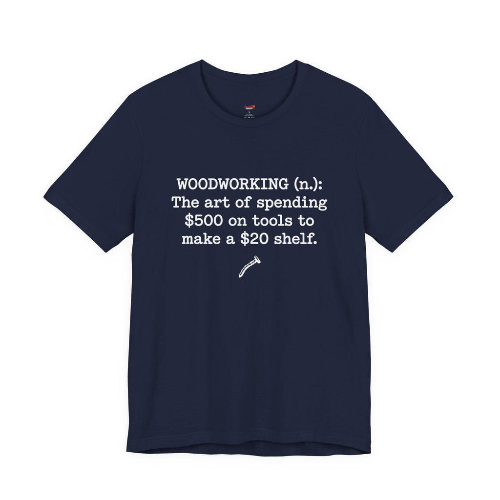 Woodworking (n.) T-Shirt
